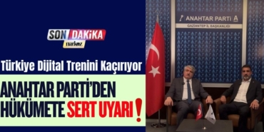“Türkiye Dijital Trenini Kaçırıyor: Anahtar Parti’den Hükümete Sert Uyarı!”