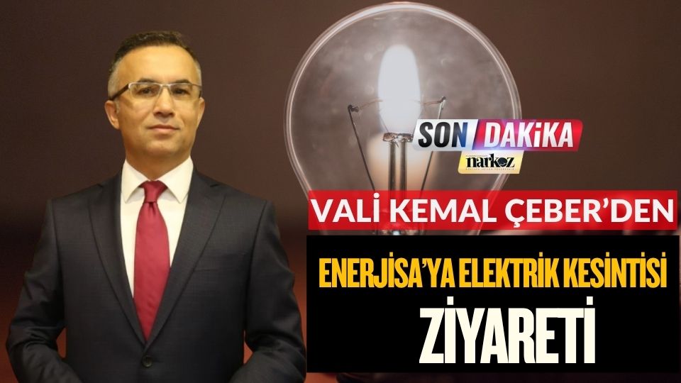 Vali Kemal Çeber’den Enerjisa’ya Elektrik Kesintisi Ziyareti