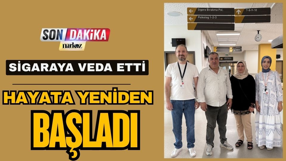 Sigaraya Veda Etti, Hayata Yeniden Başladı