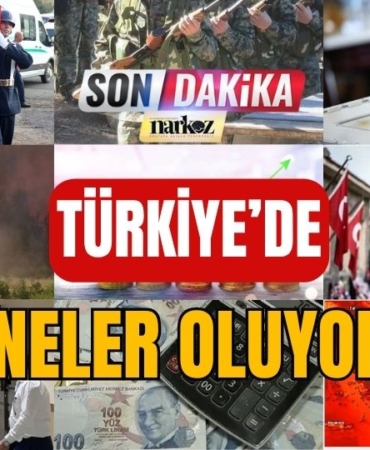 Türkiye’de Neler Oluyor?