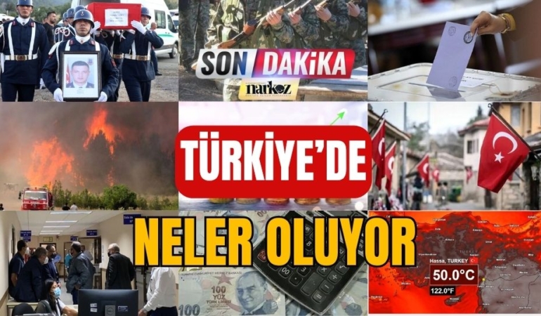 Türkiye’de Neler Oluyor?