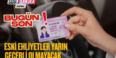 Bugün Son: Eski Ehliyetler Yarın Geçerli Olmayacak