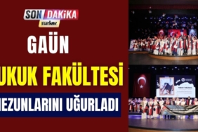 GAÜN Hukuk Fakültesi Mezunlarını Uğurladı