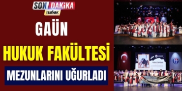 GAÜN Hukuk Fakültesi Mezunlarını Uğurladı