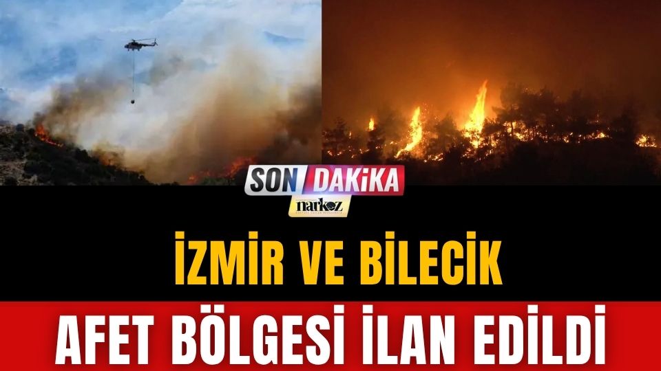 Bilecik ve İzmir Afet Bölgesi İlan Edildi