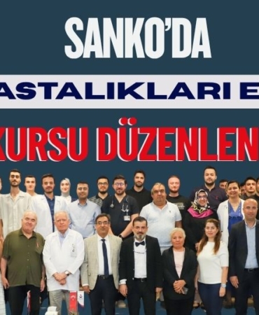 SANKO’da İç Hastalıkları Eğitim Kursu Düzenlendi
