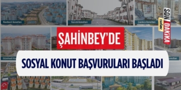 Şahinbey’de Sosyal Konut Başvuruları Başladı