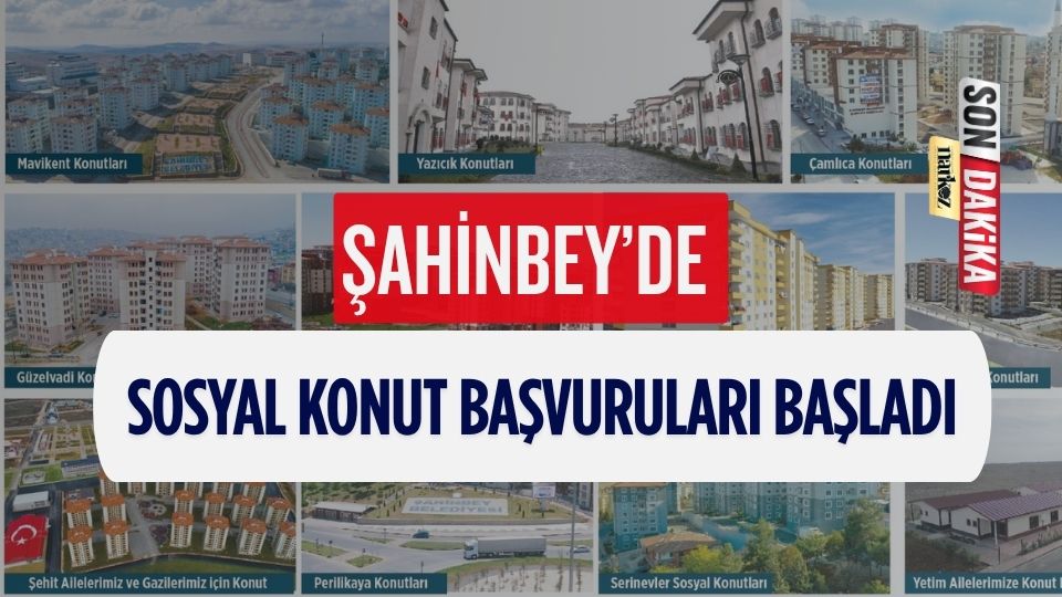 Şahinbey’de Sosyal Konut Başvuruları Başladı