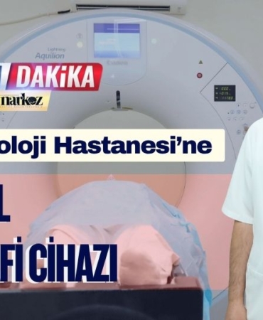 GAÜN Onkoloji Hastanesi’ne Yeni Nesil Tomografi Cihazı