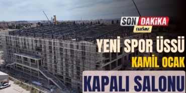 Yeni Spor Üssü: Kamil Ocak Kapalı Salonu