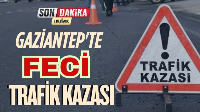 Gaziantep'te Feci Trafik Kazası: 5 Yaralı