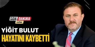 Yiğit Bulut Hayatını Kaybetti