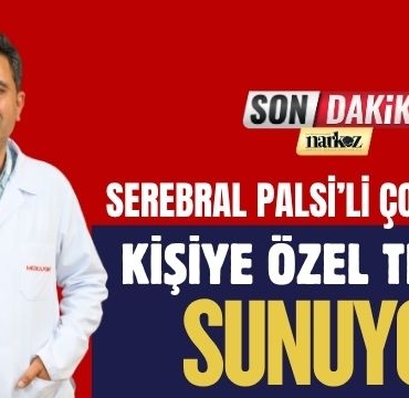 Serebral Palsi’li Çocuklara Kişiye Özel Tedavi Sunuyor