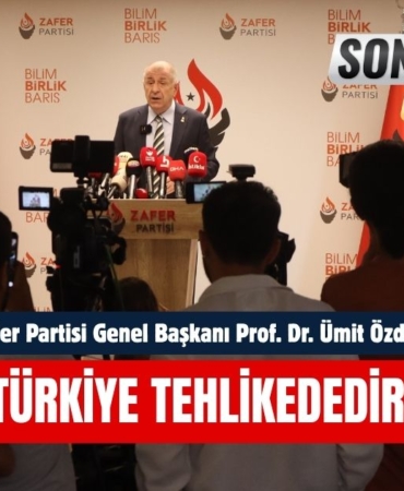Ümit Özdağ: “Türkiye Tehlikededir"