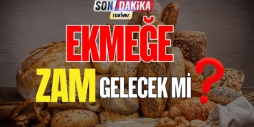 Ekmeğe Zam Gelecek Mi?