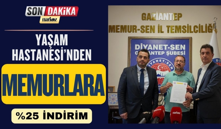Yaşam Hastanesi’nden Memurlara % 25 İndirim
