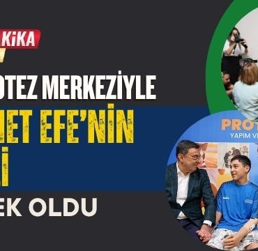 GBB Protez Merkeziyle Mehmet Efe'nin Hayali Gerçek Oldu