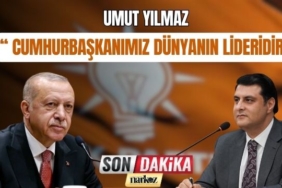 AKP'li Umut Yılmaz Cumhurbaşkanımız Dünyanın Lideridir