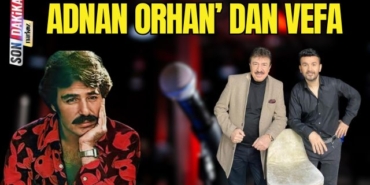 Adnan Orhan' dan Vefa