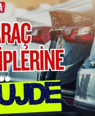 Araç Sahiplerine Müjde
