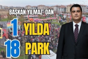 Başkan Yılmaz' dan 1 Yılda 18 park