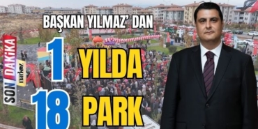 Başkan Yılmaz' dan 1 Yılda 18 park