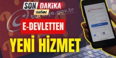 E-Devletten Yeni Hizmet