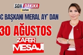 GGC Başkanı Meral Ay' dan 30 Ağustos Zafer Mesajı