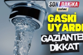 Gaski Uyardı Gaziantep Dikkat!