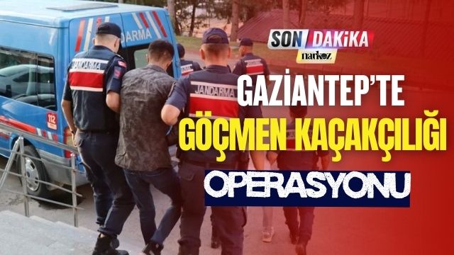 Gaziantep' te Göçmen Kaçakçılığı Operasyonu