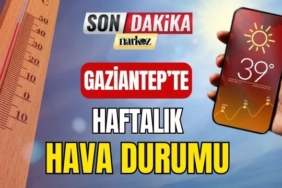 Gaziantep' te Haftalık Hava Durumu