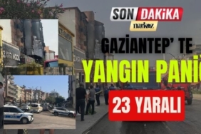 Gaziantep' te Yangın Paniği 23 YARALI