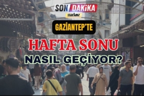 Gaziantep'te Hafta Sonu Nasıl Geçiyor