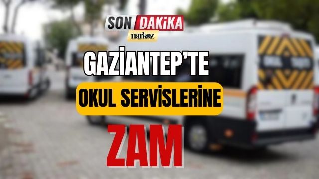 Gaziantep'te Okul Servislerine Zam
