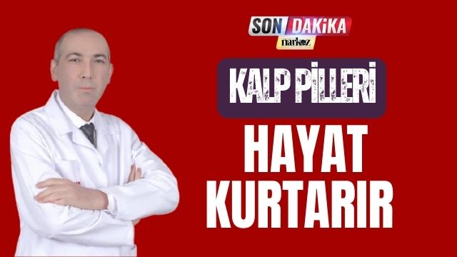 Kalp Pilleri Hayat Kurtarır