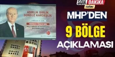 MHP' den 9 Bölge Açıklaması