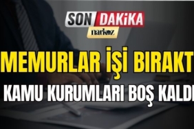 Memurlar İşi Bıraktı