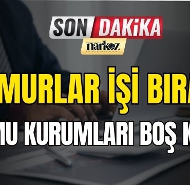 Memurlar İşi Bıraktı