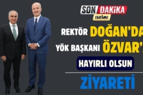 Rektör Doğan' dan YÖK Başkanı Özvar' a Hayırlı Olsun Ziyareti