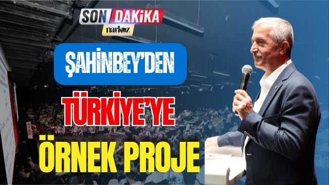 Şahinbey' den Türkiye' ye Örnek Proje