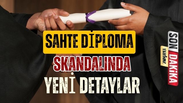 Sahte Diploma Skandalında Yeni Detaylar