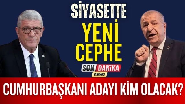 Siyasette Yeni Cephe Cumhurbaşkanı Adayı Kim Olacak?