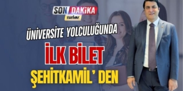 Üniversite Yolculuğunda İlk Bilet Şehitkamil'den