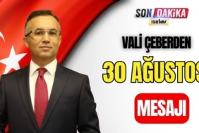 Vali Çeber' den 30 Ağustos Mesajı