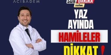 Yaz Ayında Hamileler Dikkat!