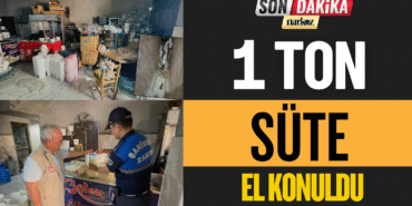 1 Ton Süte El Konuldu