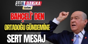 Bahçeli' den Ortadoğu Gündemine Sert Mesaj