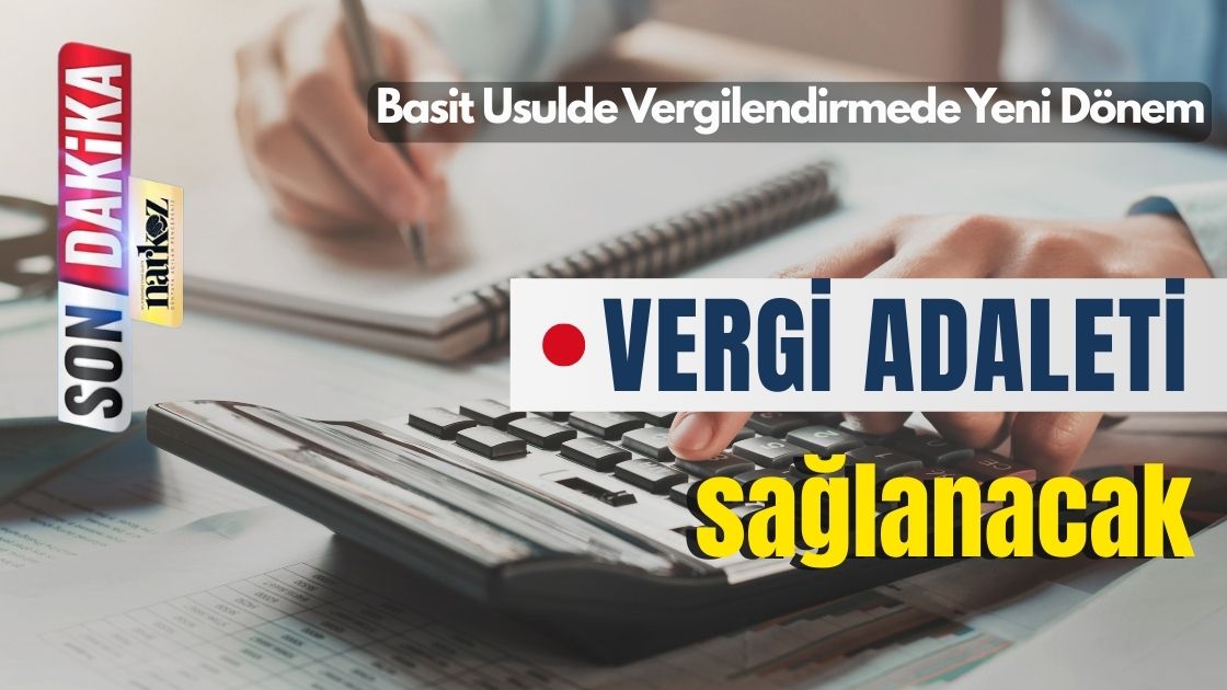 Basit Usulde Vergilendirmede Yeni Dönem