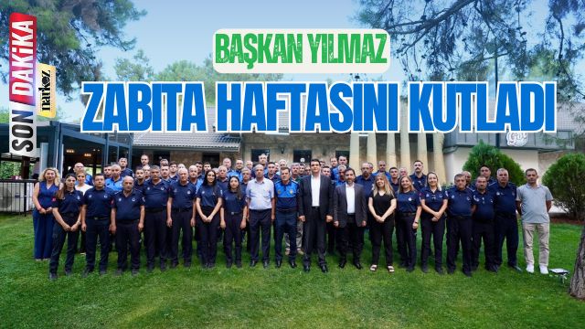 Başkan Yılmaz Zabıta Haftasını Kutladı
