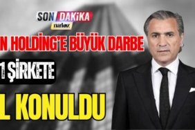 Can Holding' e Büyük Darbe! 121 Şirkete El konuldu